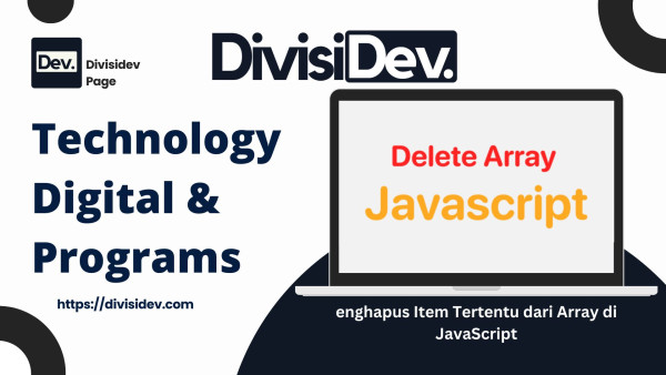 Cara Menghapus Item Tertentu dari Array di JavaScript: Panduan Gaul Buat Lo yang Pusing Sama Array!
